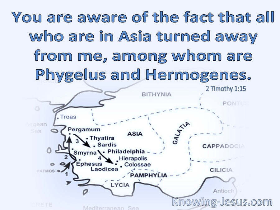 2 Timothy 1:15 All In Asia Have Turned Away From Me Also Phygellus and Hermogenes (blue) 